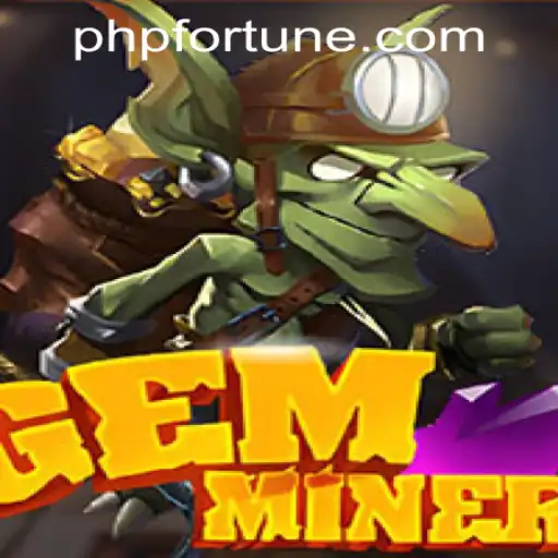 Discover the Thrills of GemMiner: An In-Depth Guide